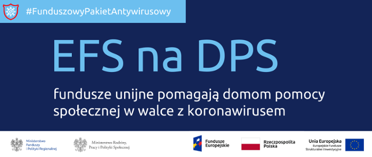 EFS na DPS – fundusze unijne pomagają domom pomocy społecznej w walce z koronawirusem!!!