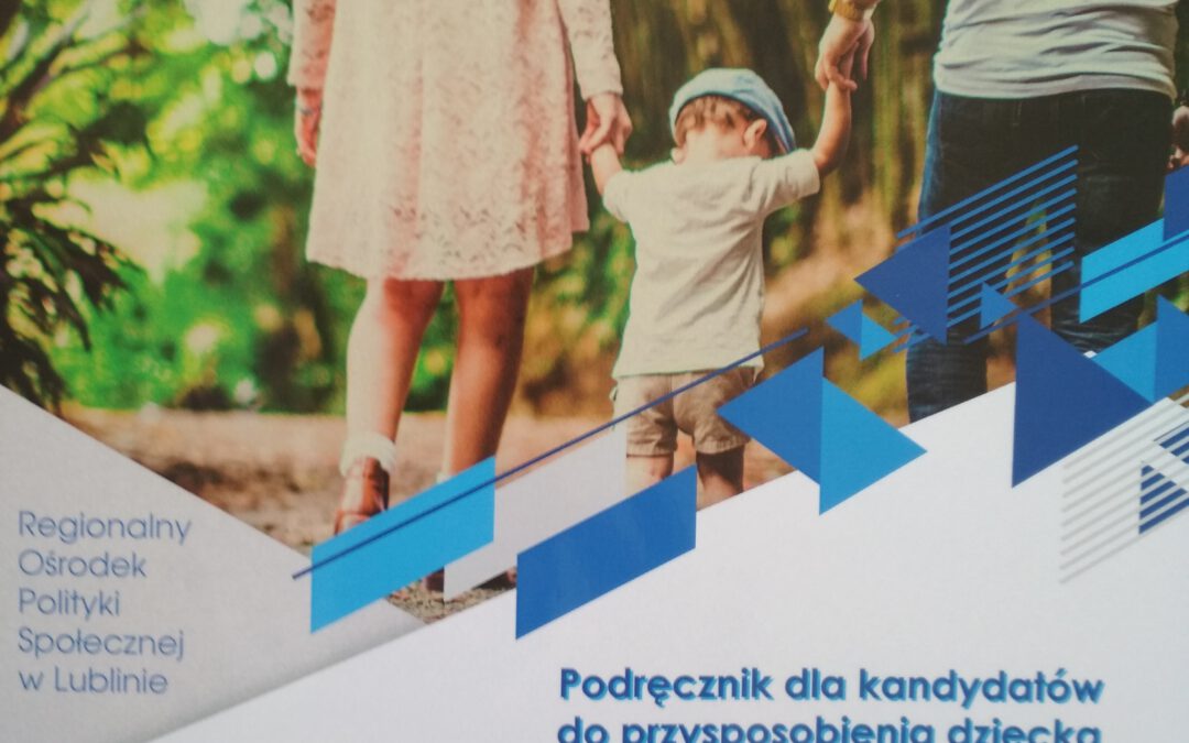 Podręcznik dla kandydatów do przysposobienia dziecka ,,Fundament Więzi”