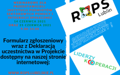 Rekrutacja Spotkania seminaryjno-webinarowe dla przedstawicieli podmiotów sektorowych zorganizowane przez ROPS w Lublinie w ramach projektu „Liderzy kooperacji”.