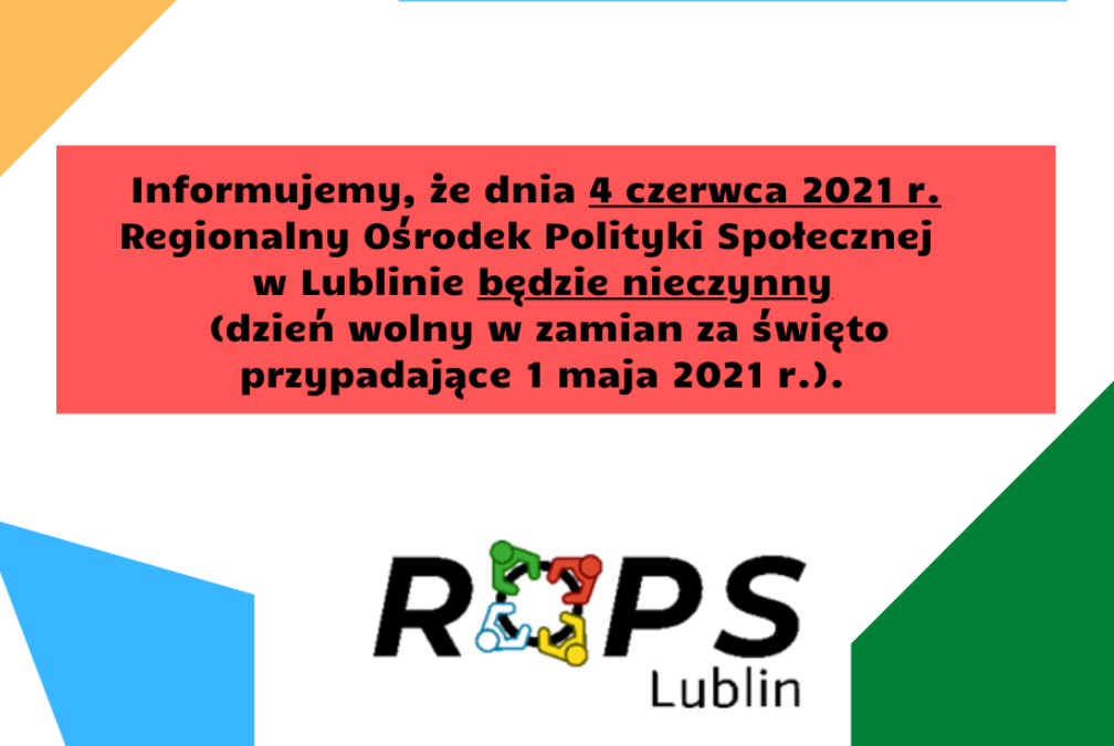 Informacja o dniu dodatkowo wolnym od pracy w Regionalnym Ośrodku Polityki Społecznej w Lublinie