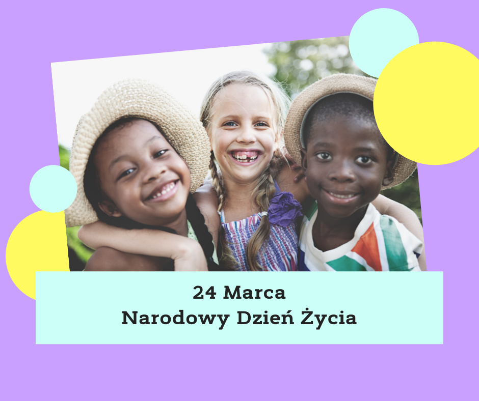 24 Marca Narodowy Dzień Życia