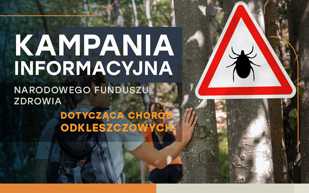 Choroby odkleszczowe: kampania informacyjna