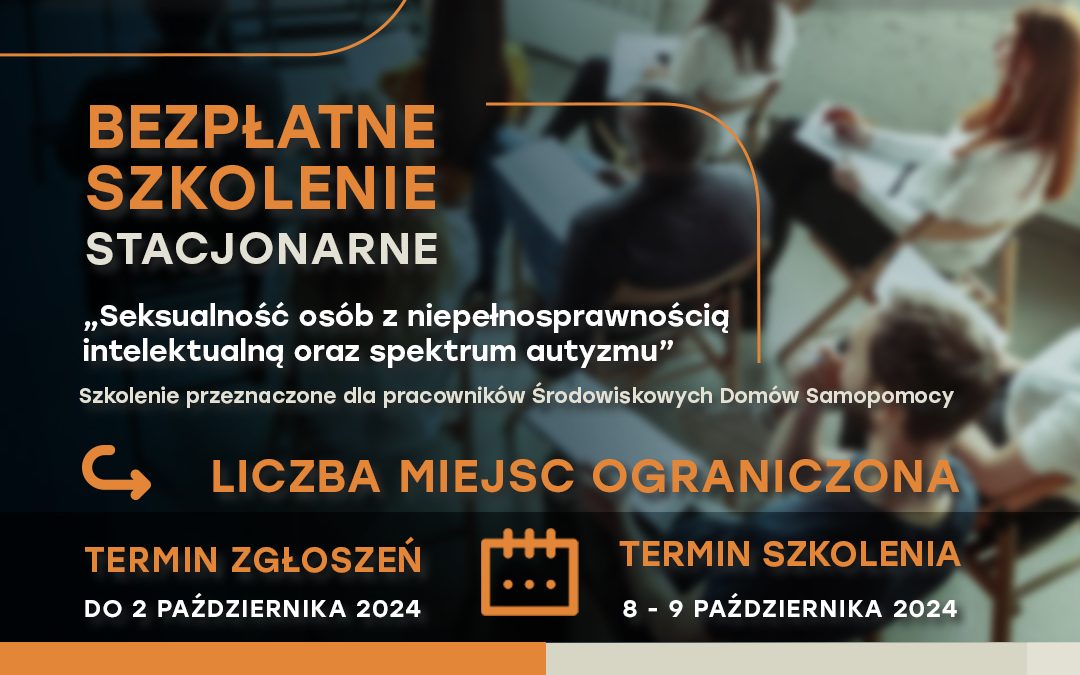 Zaproszenie na dwudniowe szkolenie dot. seksualności u osób z niepełnosprawnością intelektualną i autyzmem