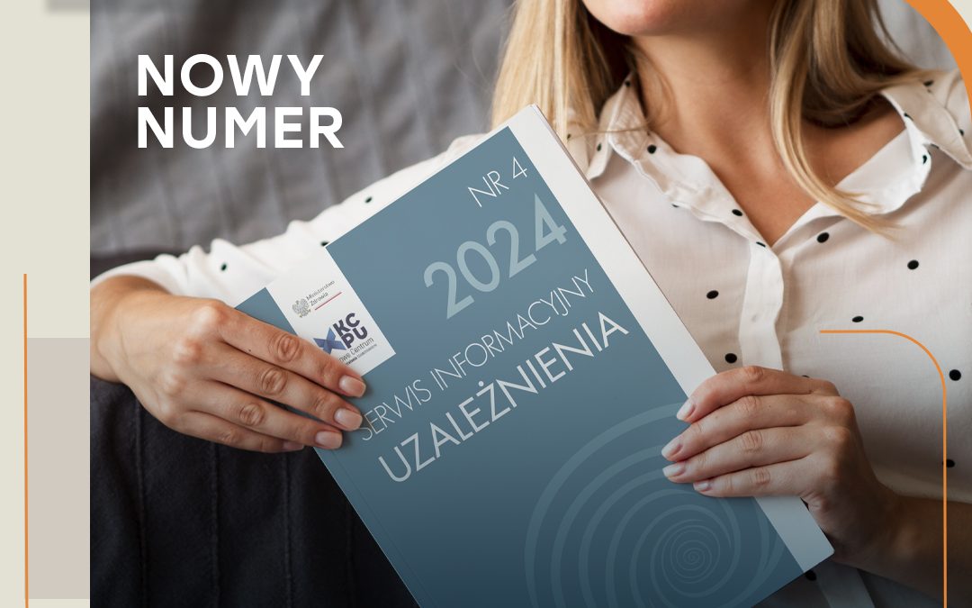 Serwis informacyjny UZALEŻNIENIA 4/2024