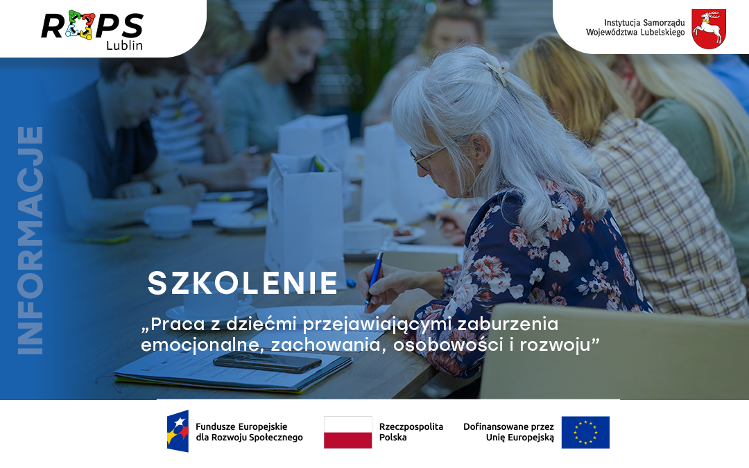 Szkolenie „Praca z dziećmi przejawiającymi zaburzenia emocjonalne, zachowania, osobowości i rozwoju” [ZDJĘCIA]