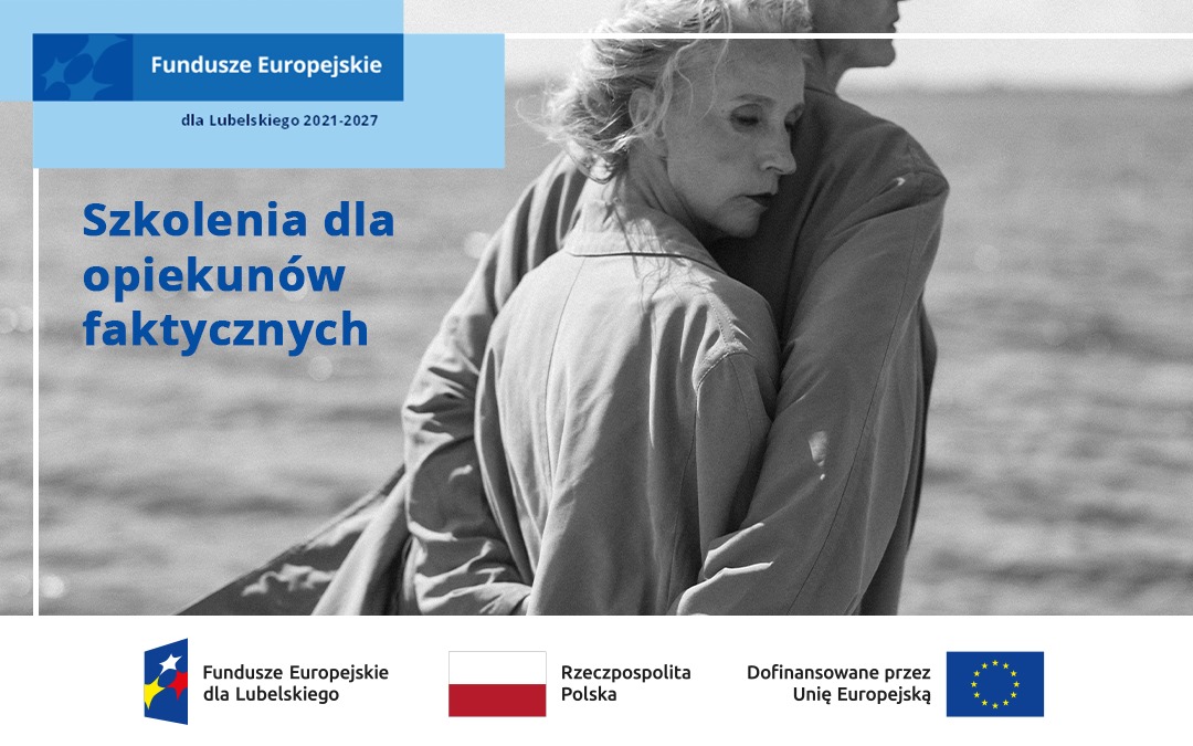 Szkolenia dla opiekunów faktycznych w ramach projektu „Polityka Senioralna EFS+”