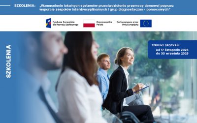Zaproszenie na szkolenie „Wzmacnianie lokalnych systemów przeciwdziałania przemocy domowej poprzez wsparcie zespołów interdyscyplinarnych i grup diagnostyczno-pomocowych”