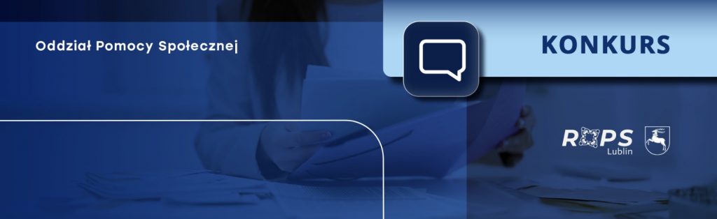Ogłoszenie Nr DZP/1/SWL/2026 otwartego konkursu ofert na powierzenie/wsparcie realizacji zadań publicznych Województwa Lubelskiego z zakresu pomocy społecznej w 2026 roku