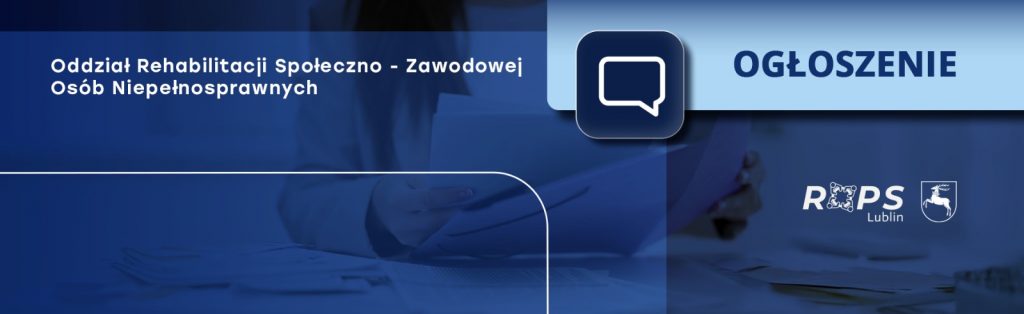 Ogłoszenie Nr DZR/1/SWL/2026 otwartego konkursu ofert na powierzenie/wsparcie realizacji zadania nt. „Wdrażanie zindywidualizowanych form wsparcia skutkujących włączeniem osób z zaburzeniami psychicznymi w rynek pracy” w 2026 roku