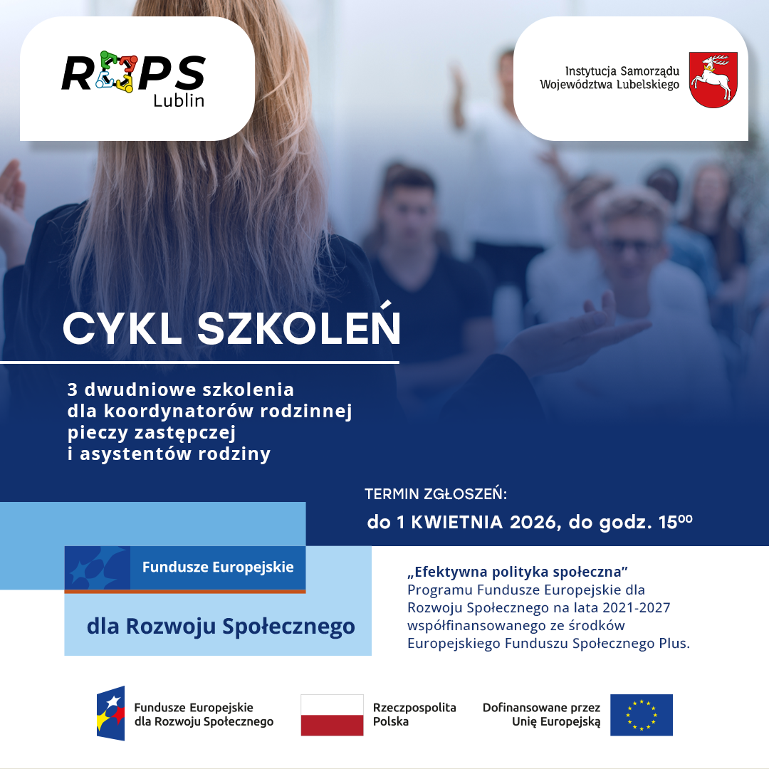 Zapraszamy na cykl szkoleń dla koordynatorów pieczy zastępczej i asystentów rodziny