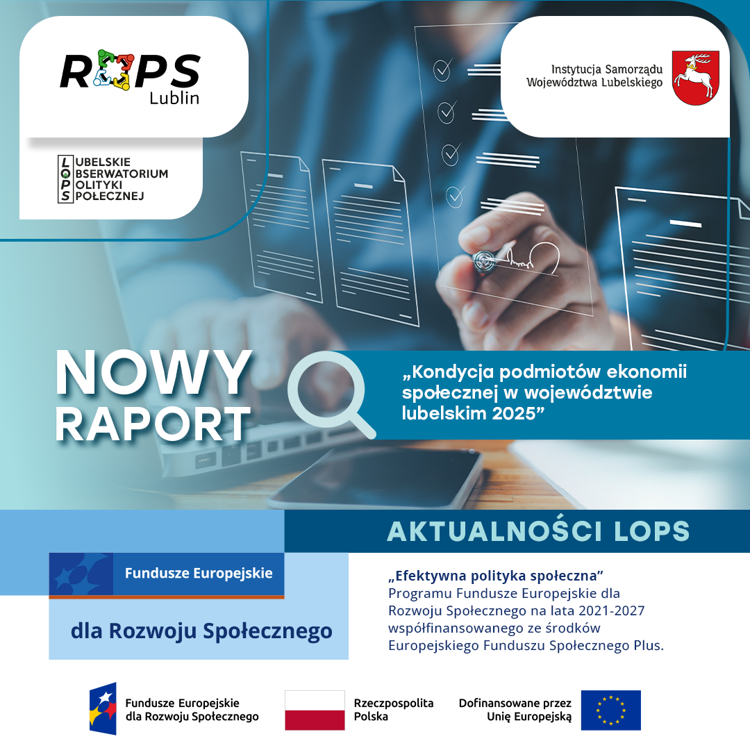 Nowy raport ROPS w Lublinie: „Kondycja podmiotów ekonomii społecznej w województwie lubelskim 2025”