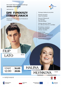 Plakat promujący Dni Funduszy Europejskich w województwie lubelskim w dniu 31.05.2026 i godzinami występów Filip Lato o 18:00 oraz Halina Młynkova o 19:00. Plakat zawiera informacje o lokalnych artystach, koncercie Filharmonii, strefach tematycznych oraz bezpłatnym wstępie, z kolorystyką w odcieniach niebieskiego. Na dole plakatu logotypy organizatorów.