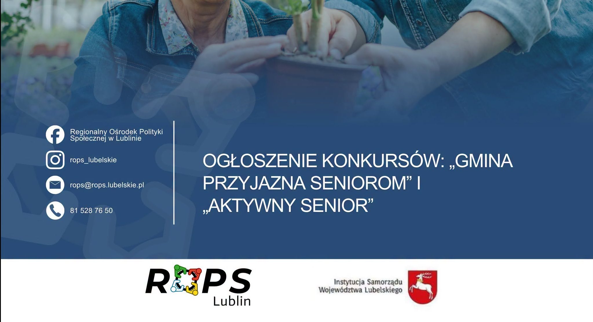 Dyrektor Regionalnego Ośrodka Polityki Społecznej w Lublinie ogłasza konkursy: „Gmina przyjazna Seniorom” i „Aktywny Senior”