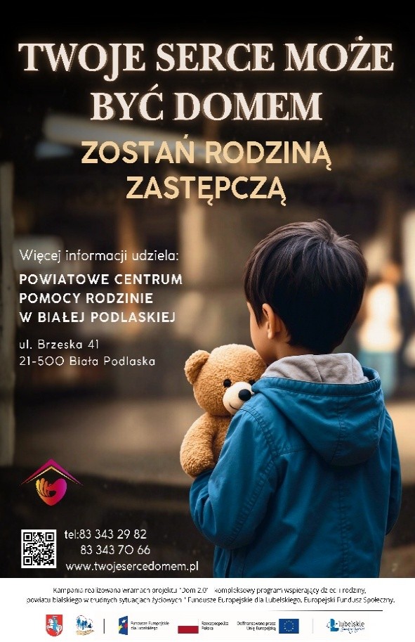 Plakat PCPR w Białej Podlaskiej - Twoje Serce może być domem - Zostań rodziną zastępczą